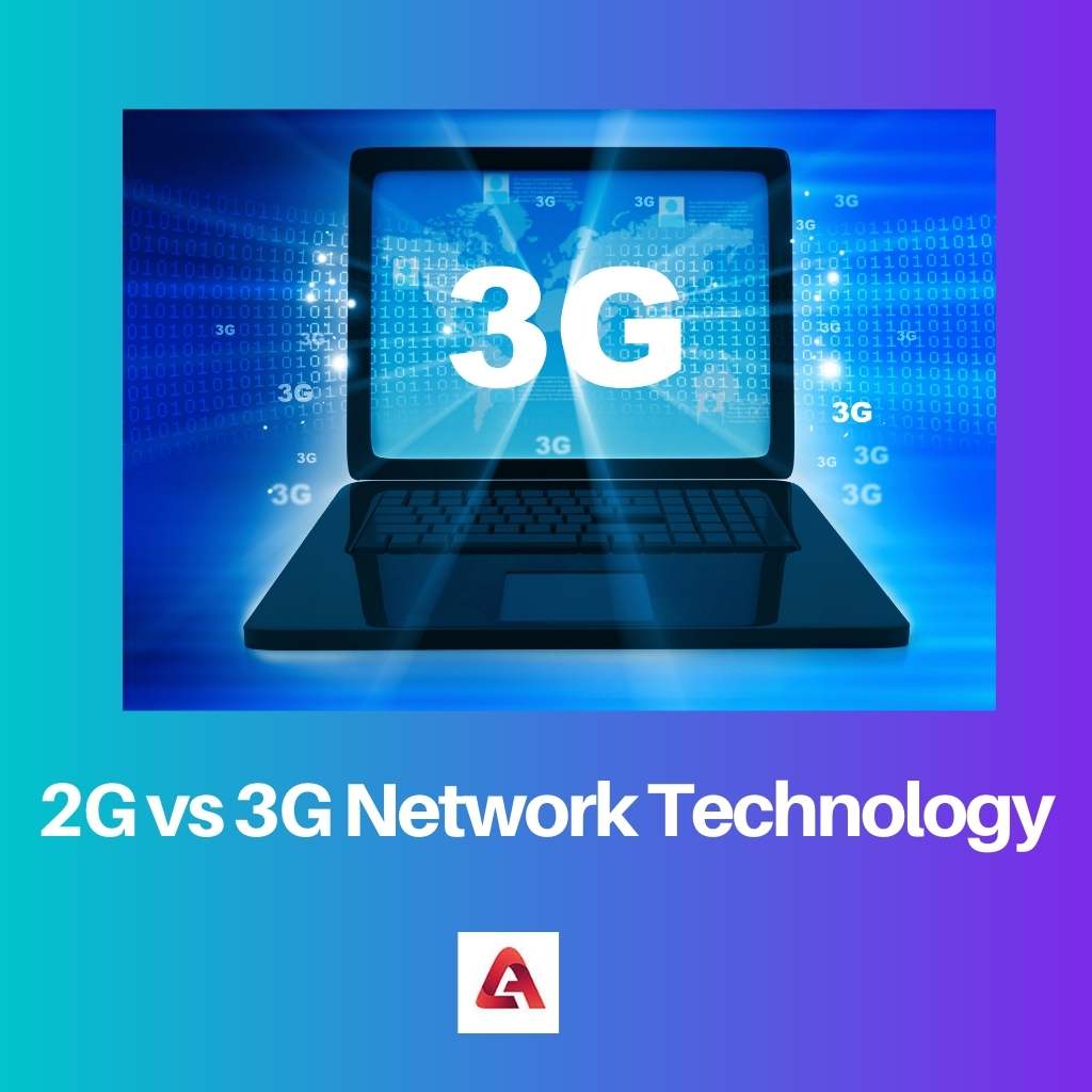 2G vs 3G Network Technology