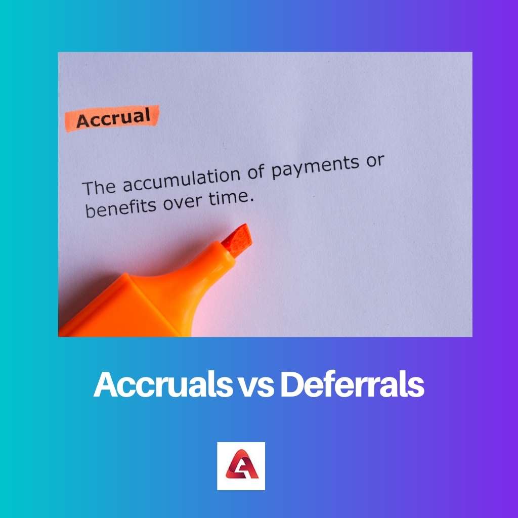 Accruals vs Deferrals