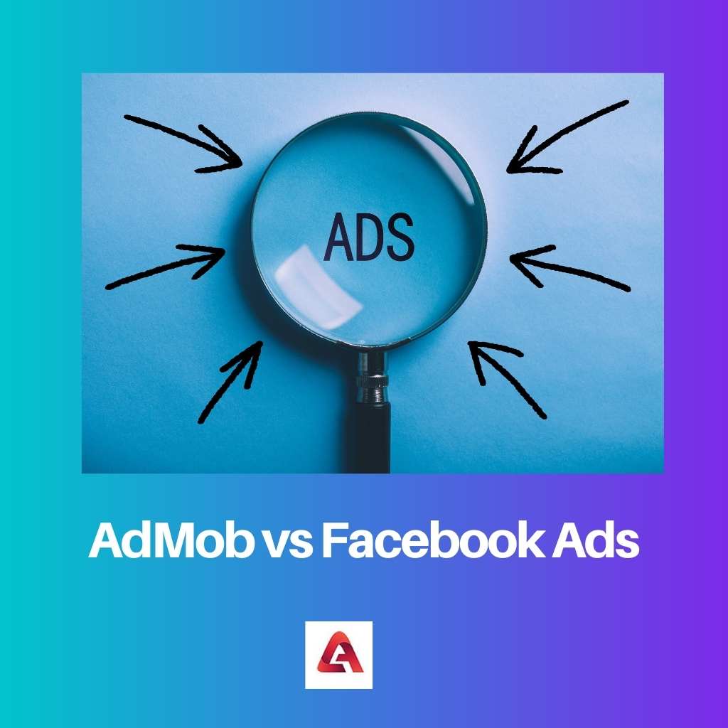 AdMob vs Facebook Ads