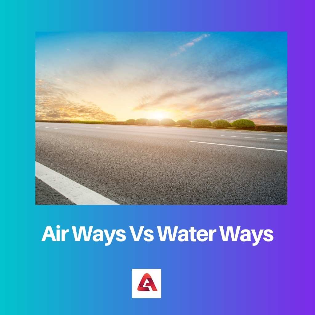 Air Ways Vs Water Ways