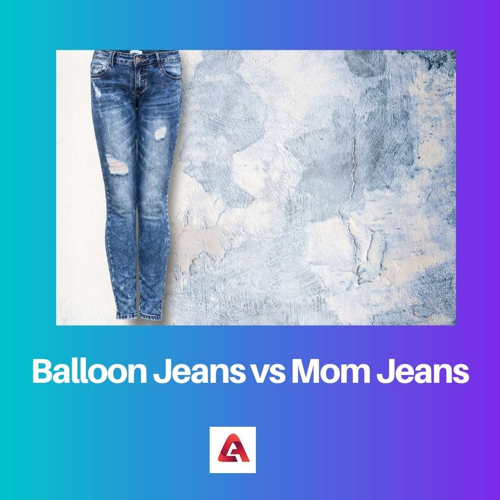 Jeans a palloncino contro jeans da mamma
