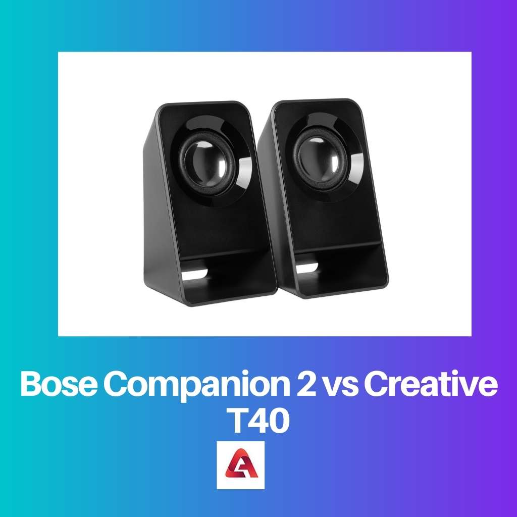 Bose Companion 2 frente a Creative T40
