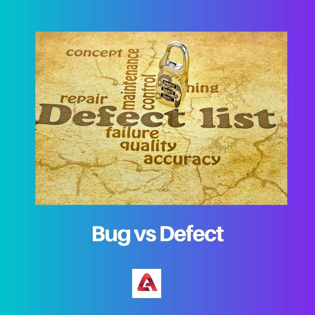 Bug versus defect
