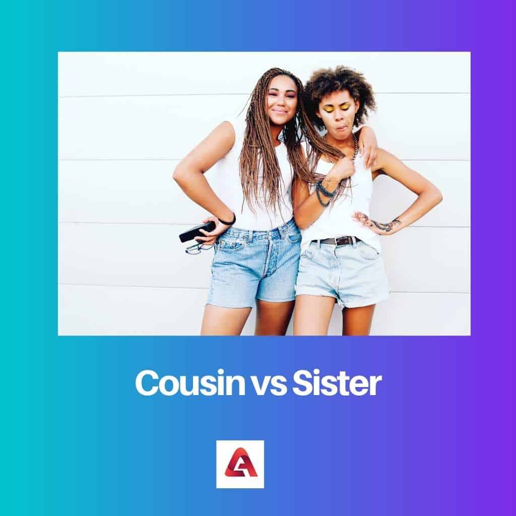 cousin-vs-sister-difference-and-comparison