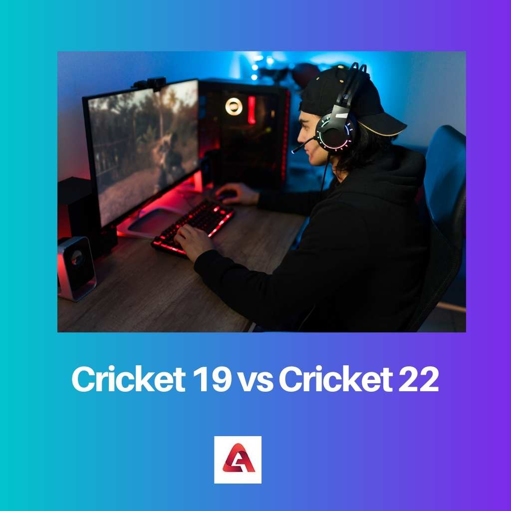 Cricket 19 vs Cricket 22