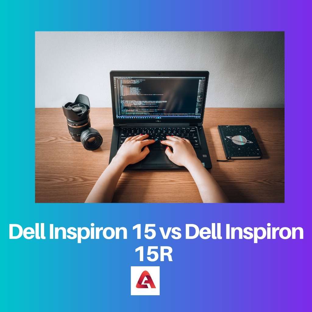 Dell Inspiron 15 vs. Dell Inspiron 15R