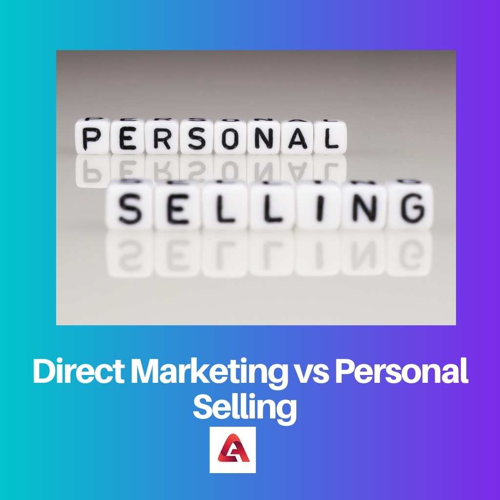 Direct Marketing vs Personal Selling