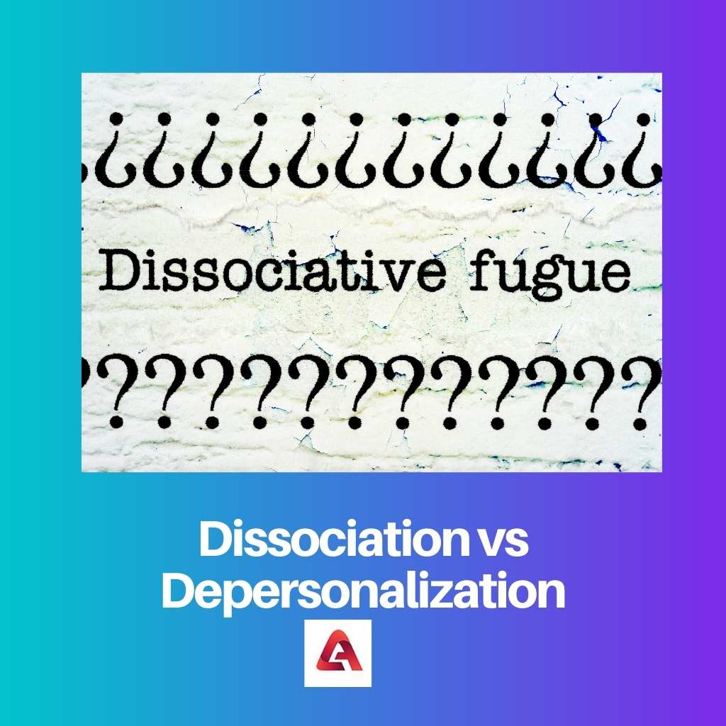 Dissociation vs Depersonalization