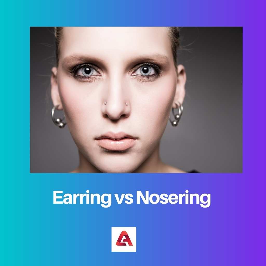 Ohrring vs. Nosering