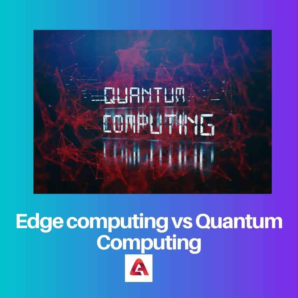 Edge computing e calcolo quantistico