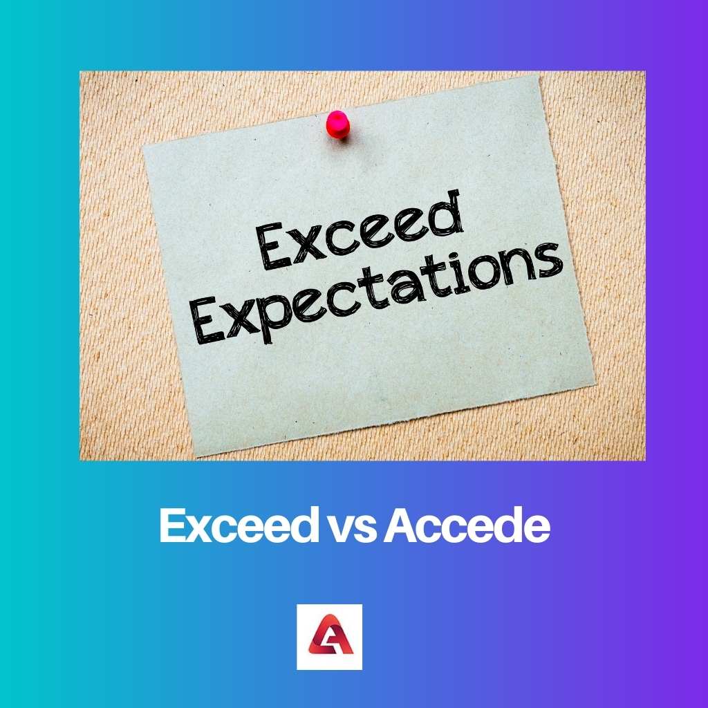 Exceed vs Accede