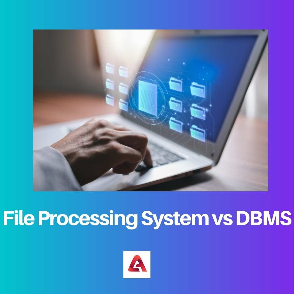 ファイル処理システムと DBMS の比較