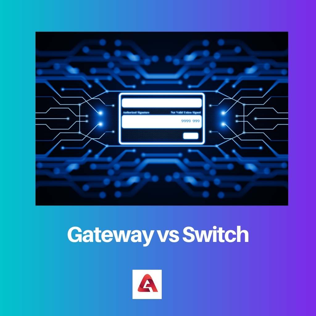 Gateway vs. Switch