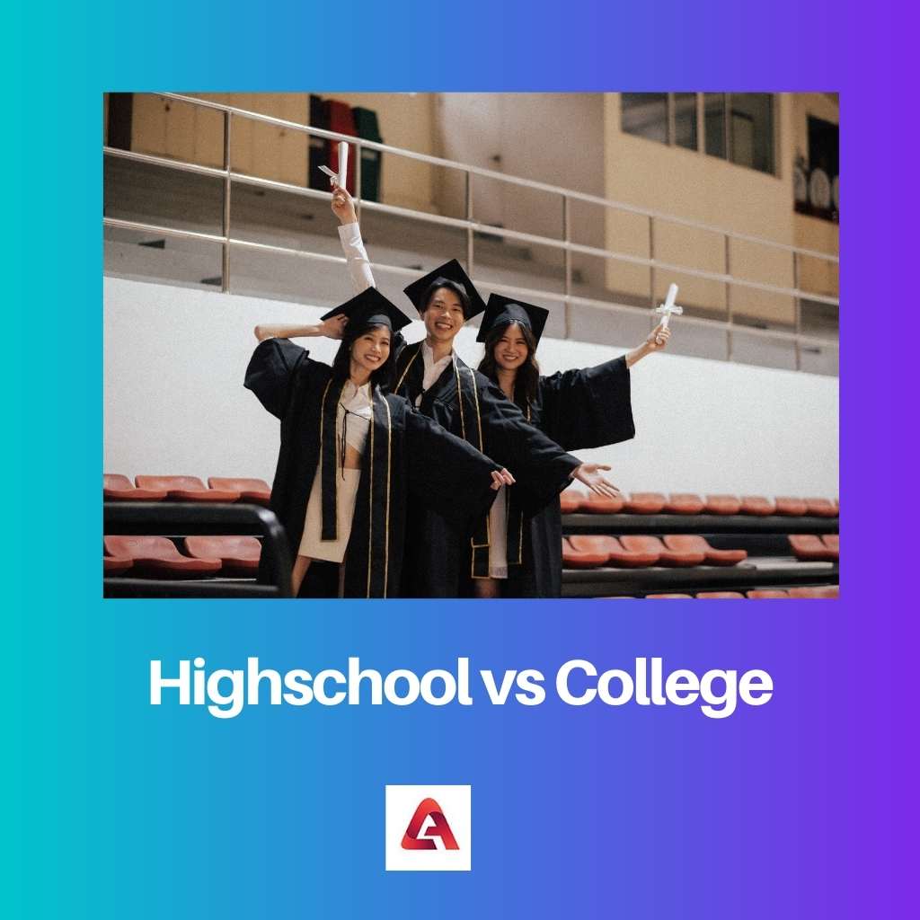Highschool vs College