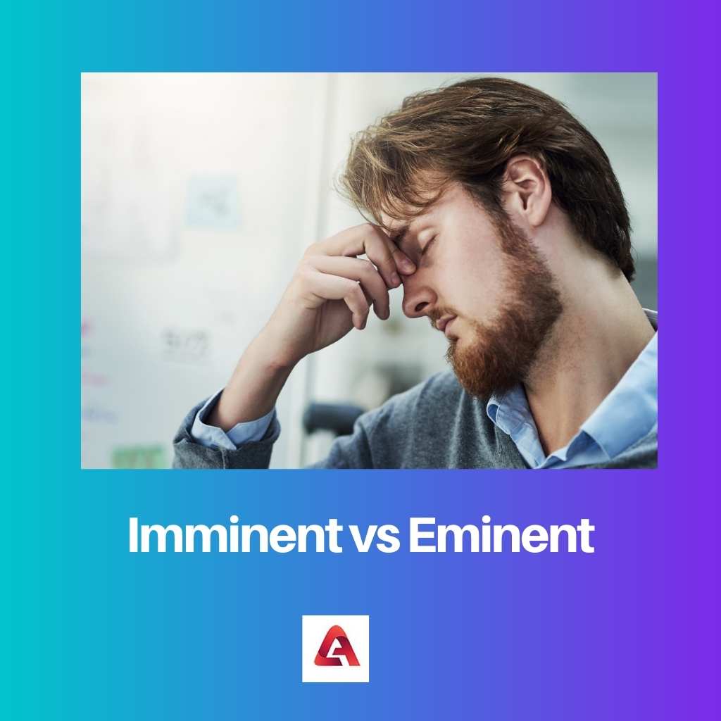Imminent vs Éminent