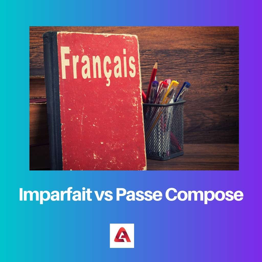 Imparfait versus Passe Compose
