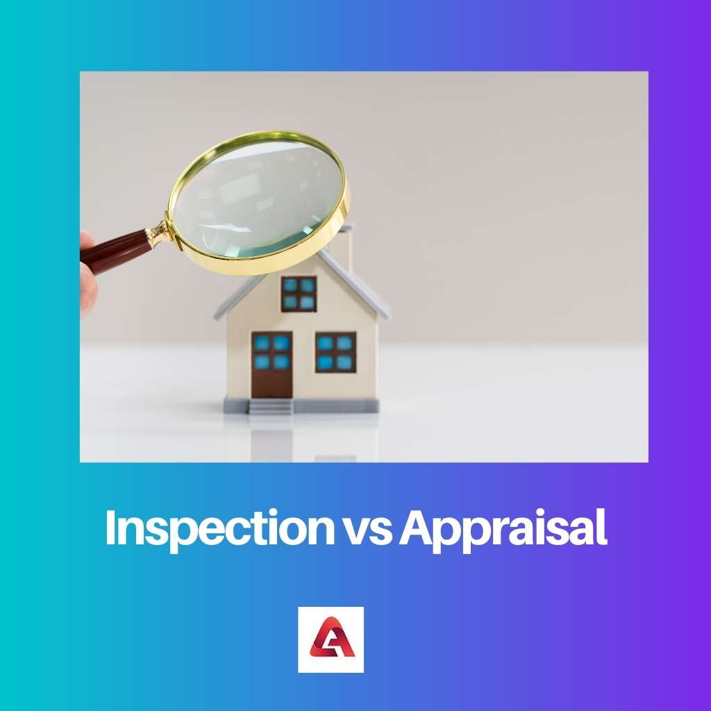 Inspection vs Appraisal