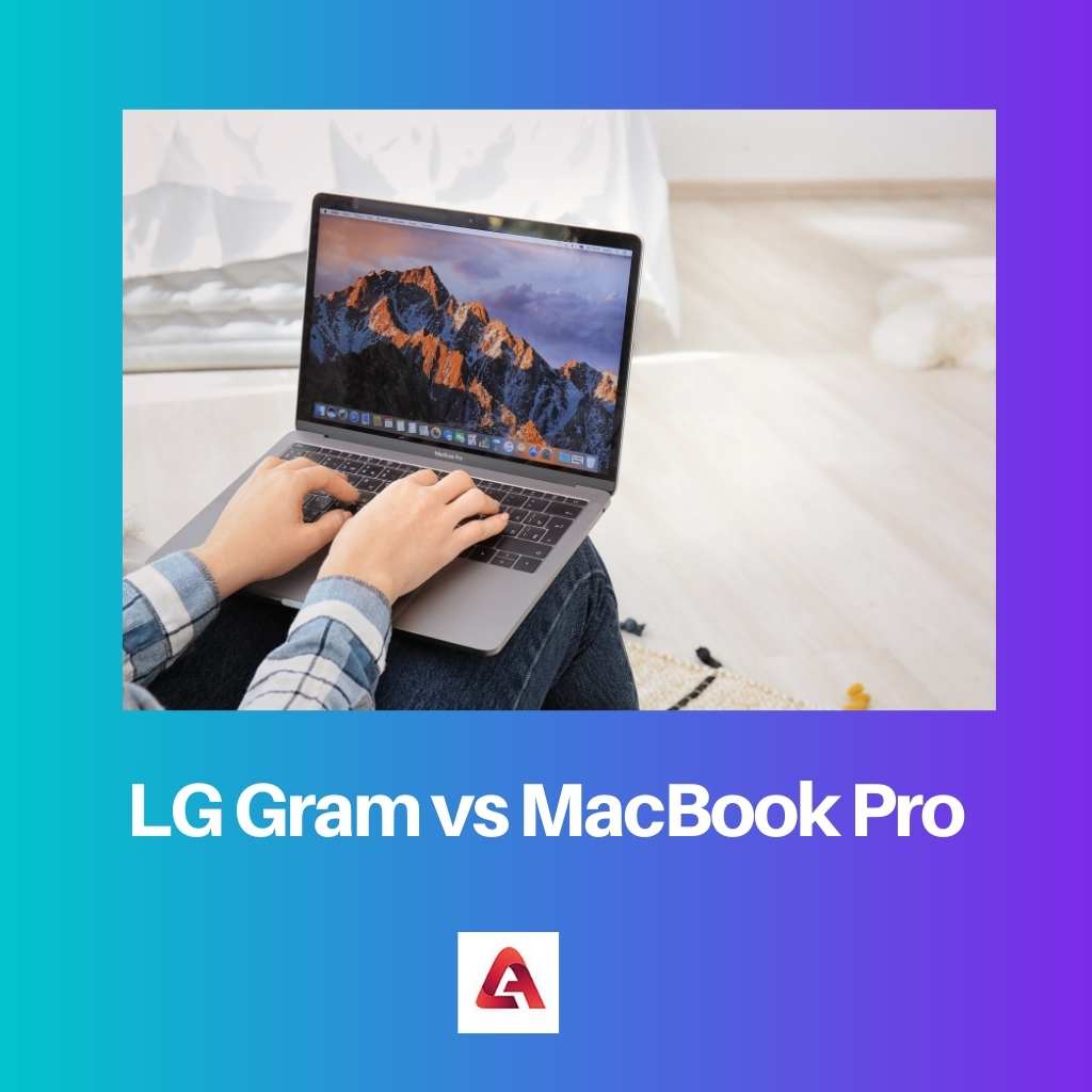 LG Gram vs MacBook Pro