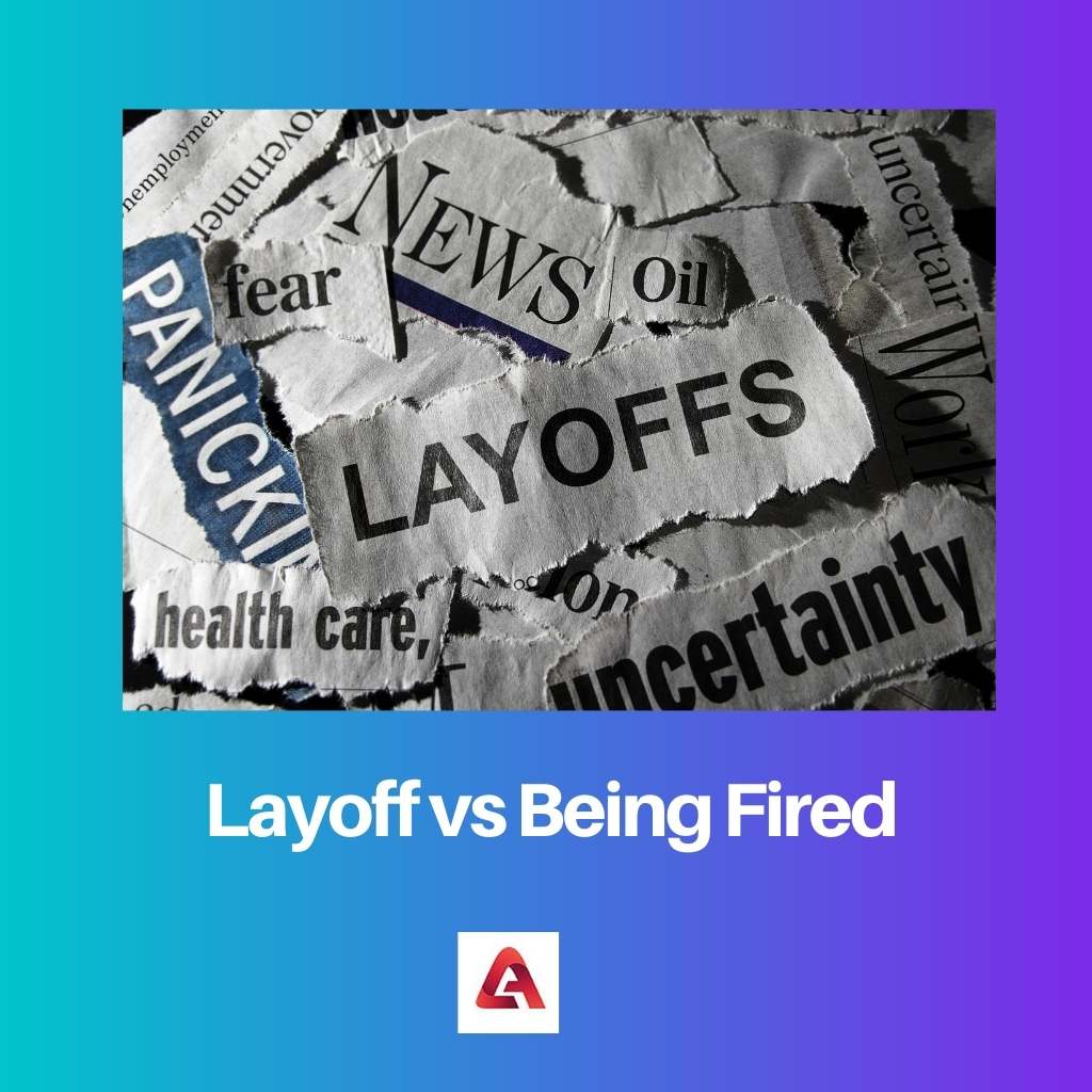 Layoff vs Being Fired