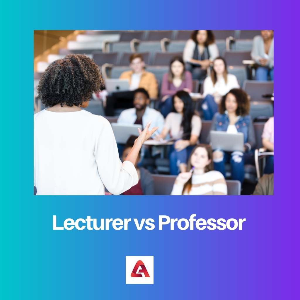 Lecturer vs Professor