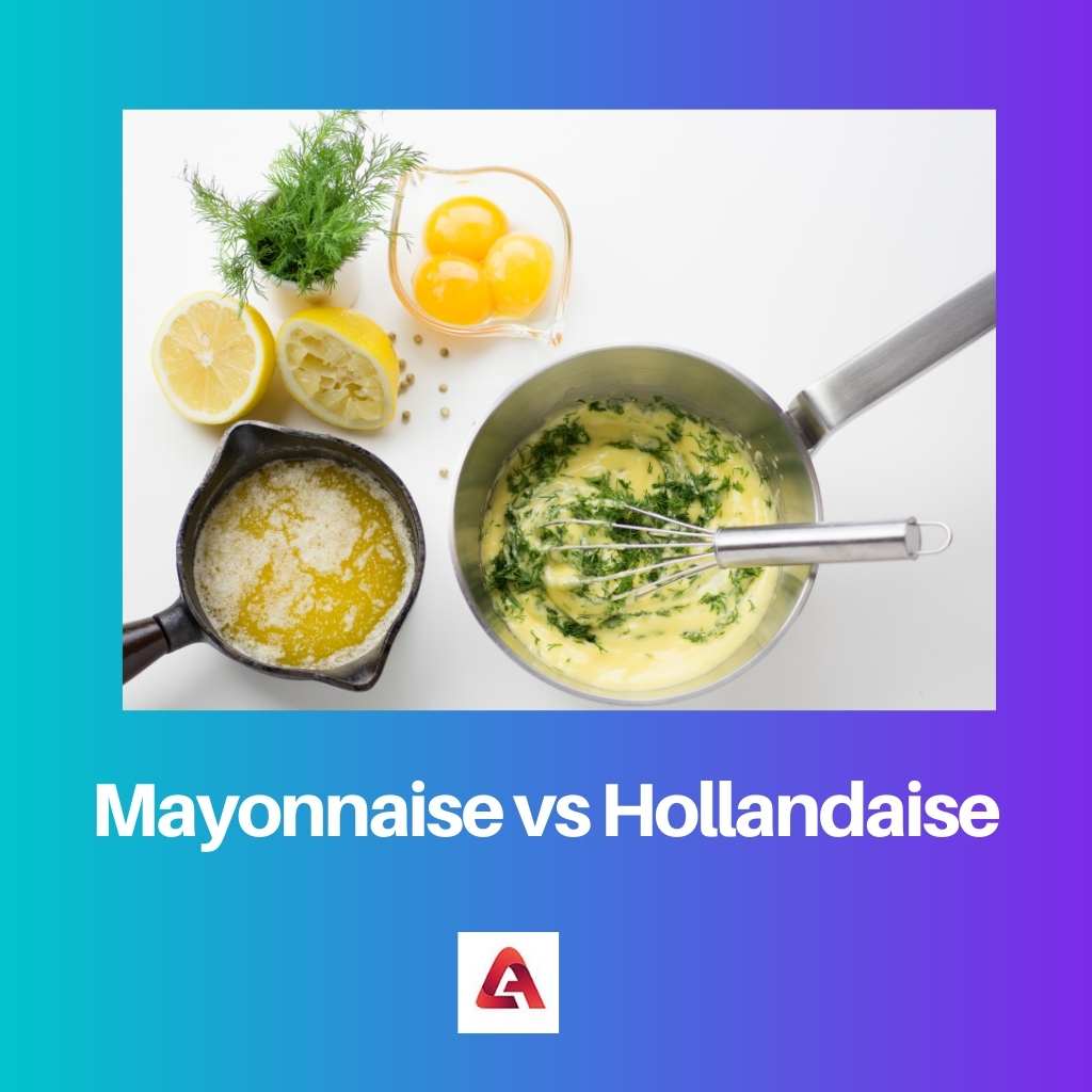 Mayonnaise vs Hollandaise