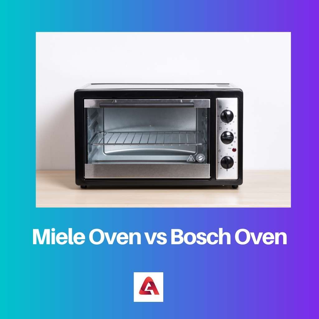 Lò nướng Miele vs Lò nướng Bosch