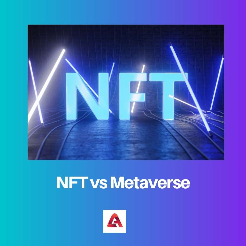 NFT vs Metaverse