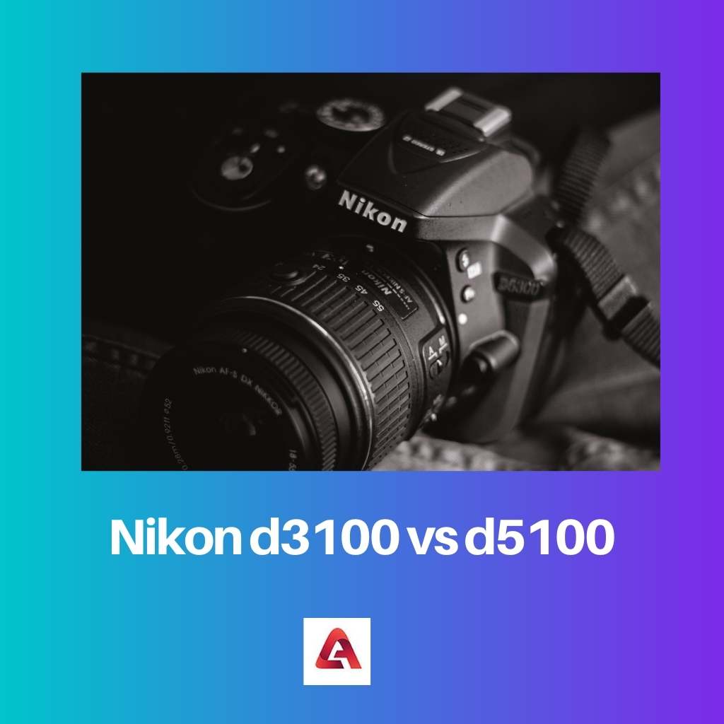 Nikon d3100 contre d5100