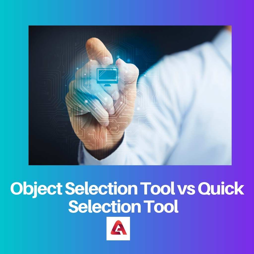 Object Selection Tool vs Quick Selection Tool