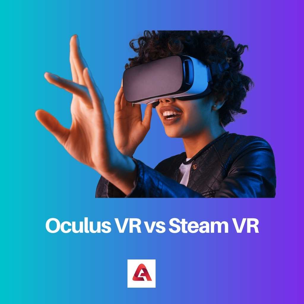 Oculus VR 与 Steam VR