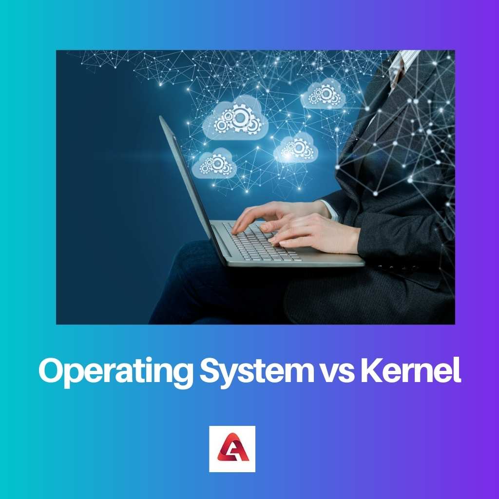 Operating System vs Kernel