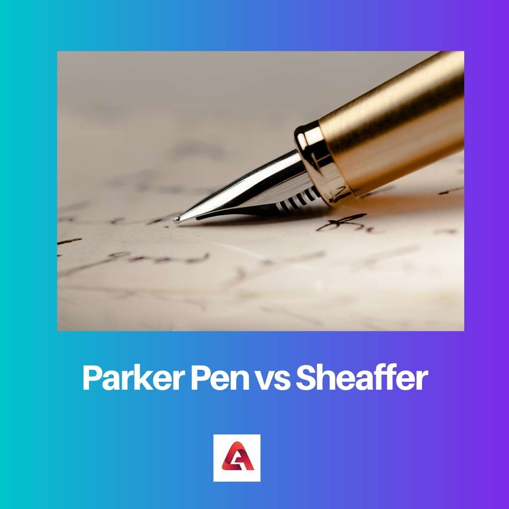 Parker Pen vs Sheaffer