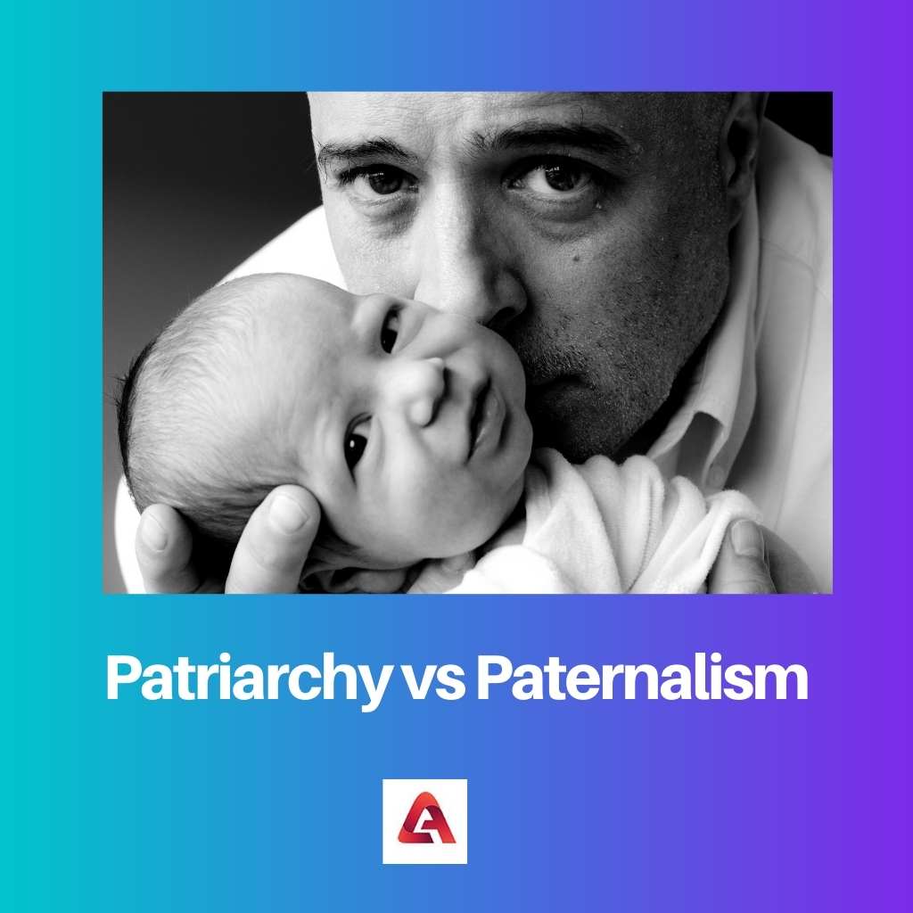 Patriarcado vs Paternalismo