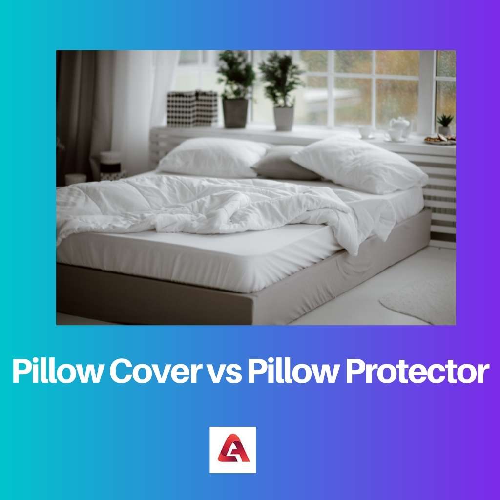 Pillow Cover vs Pillow Protector