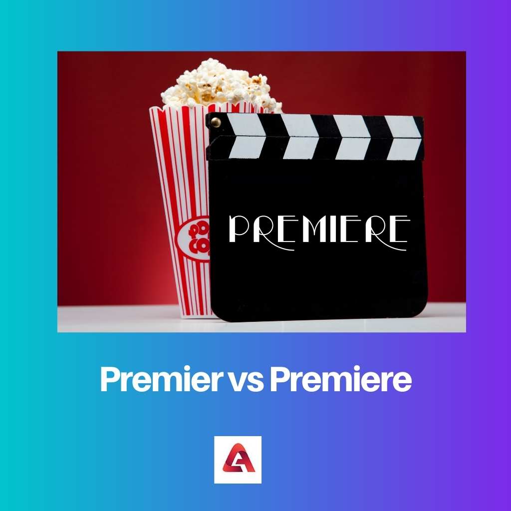 Premier vs Premiere