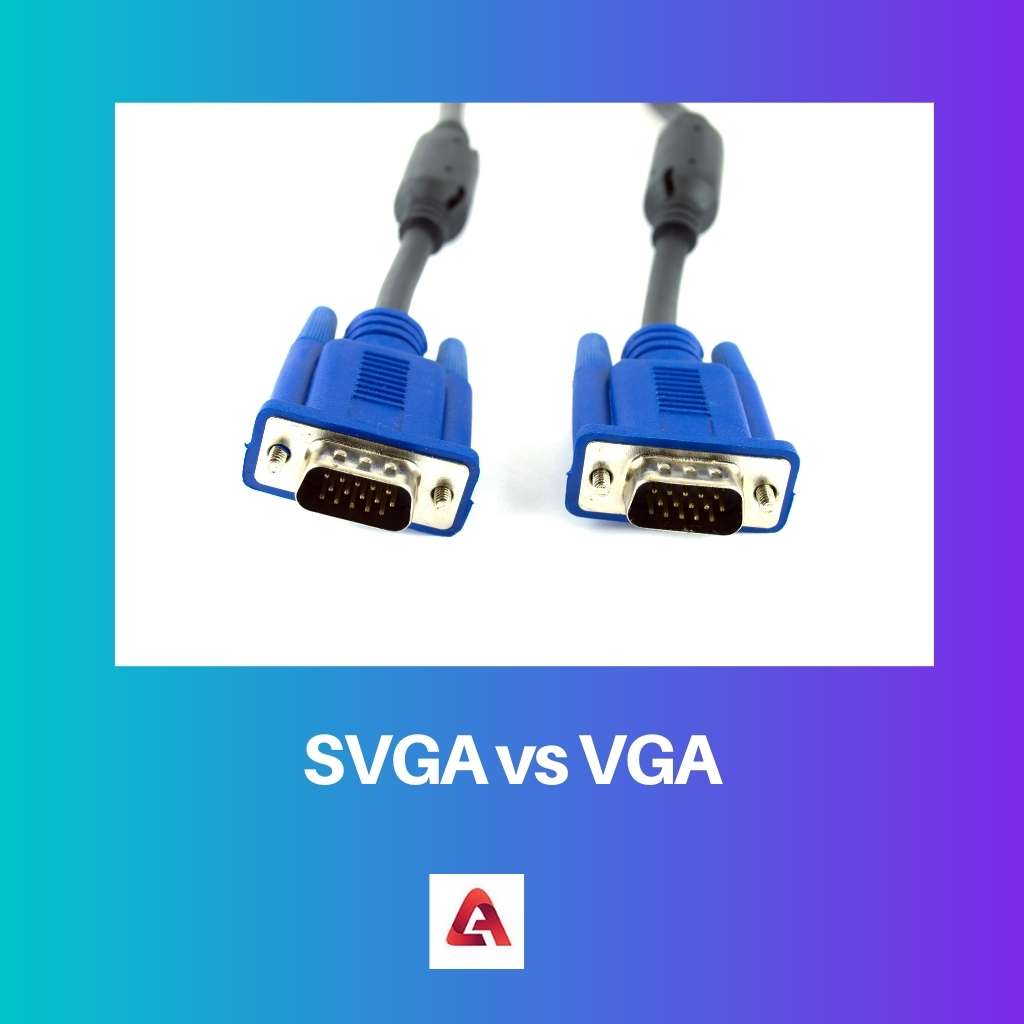 SVGA contre VGA