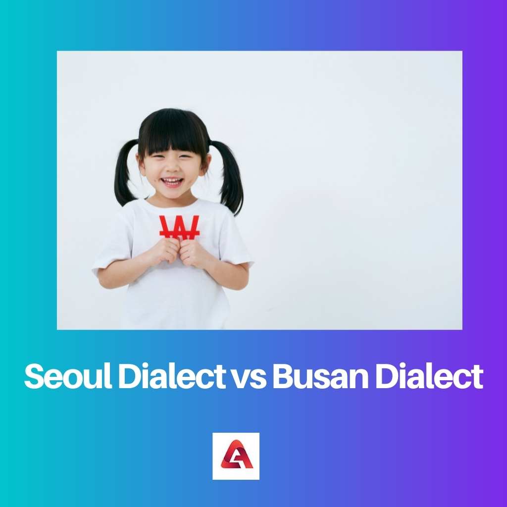 Seoul Dialect vs Busan Dialect