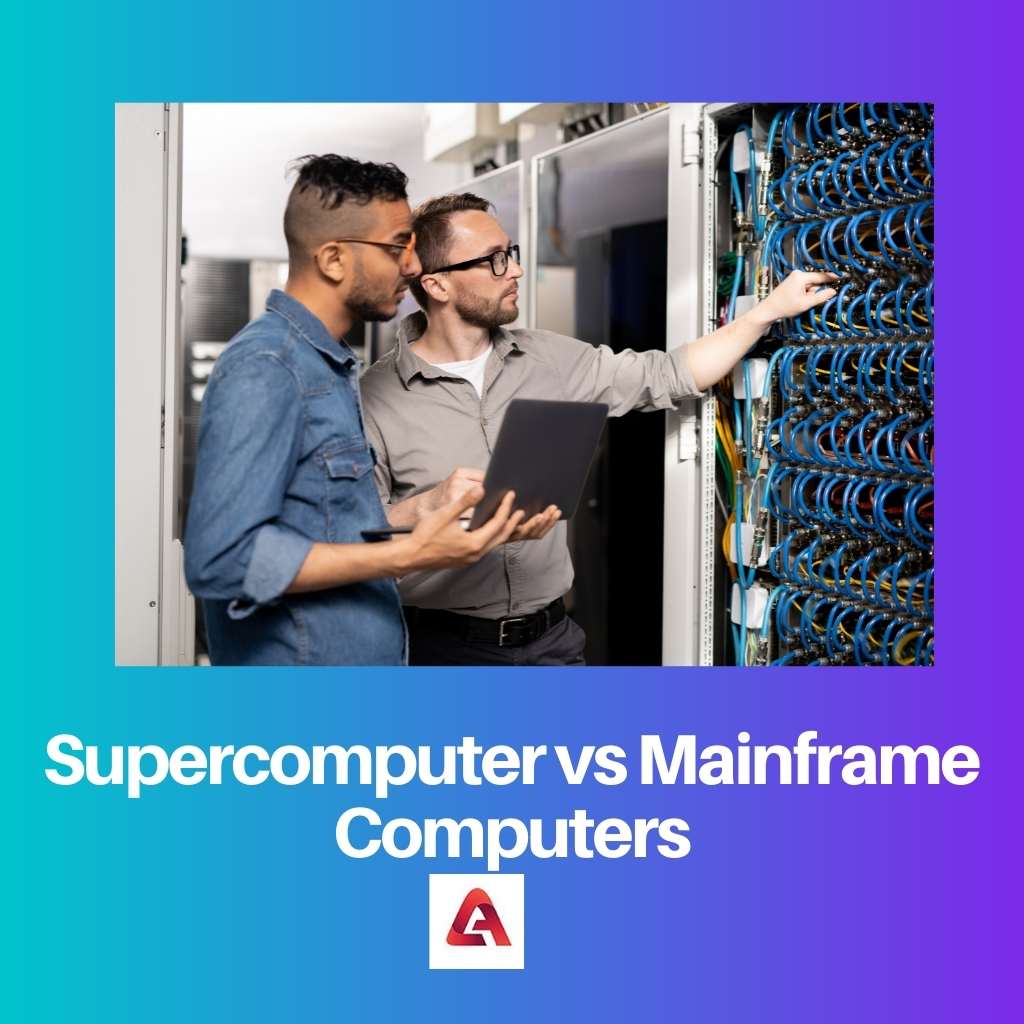 Supercomputer versus mainframecomputers