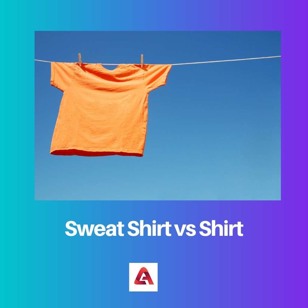 Sweat Shirt vs Shirt