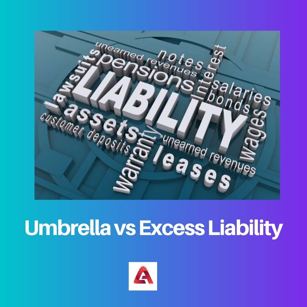 Guarda-chuva vs excesso de responsabilidade