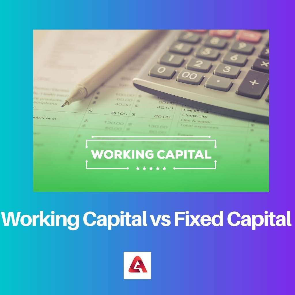 Werkkapitaal versus vast kapitaal