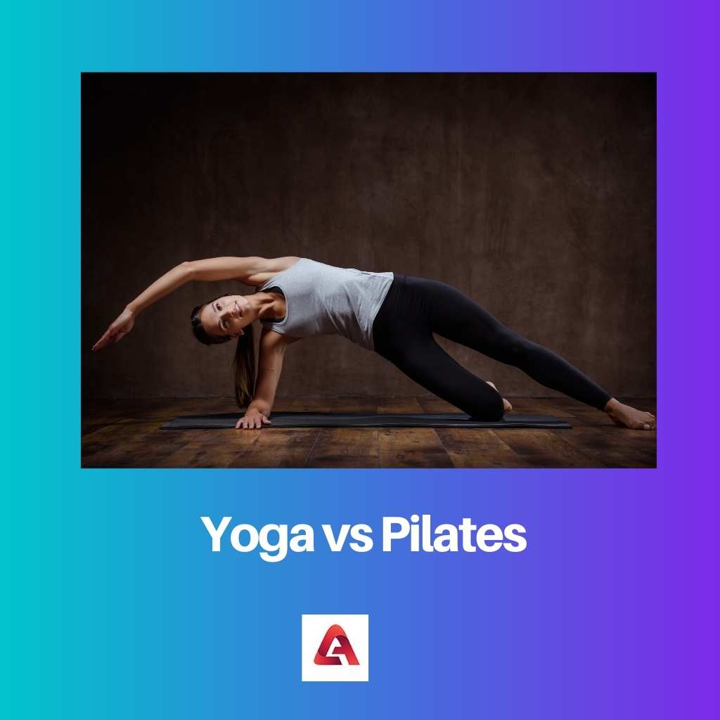 Yoga versus Pilates