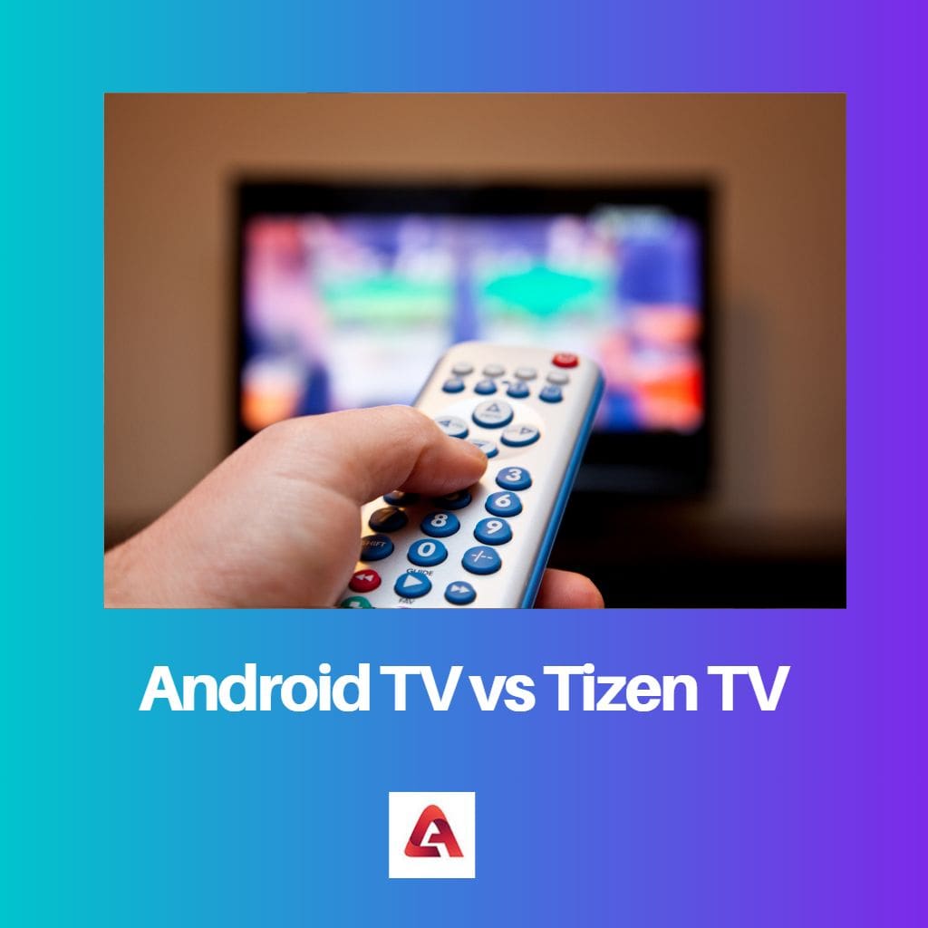 Android TV so với Tizen TV