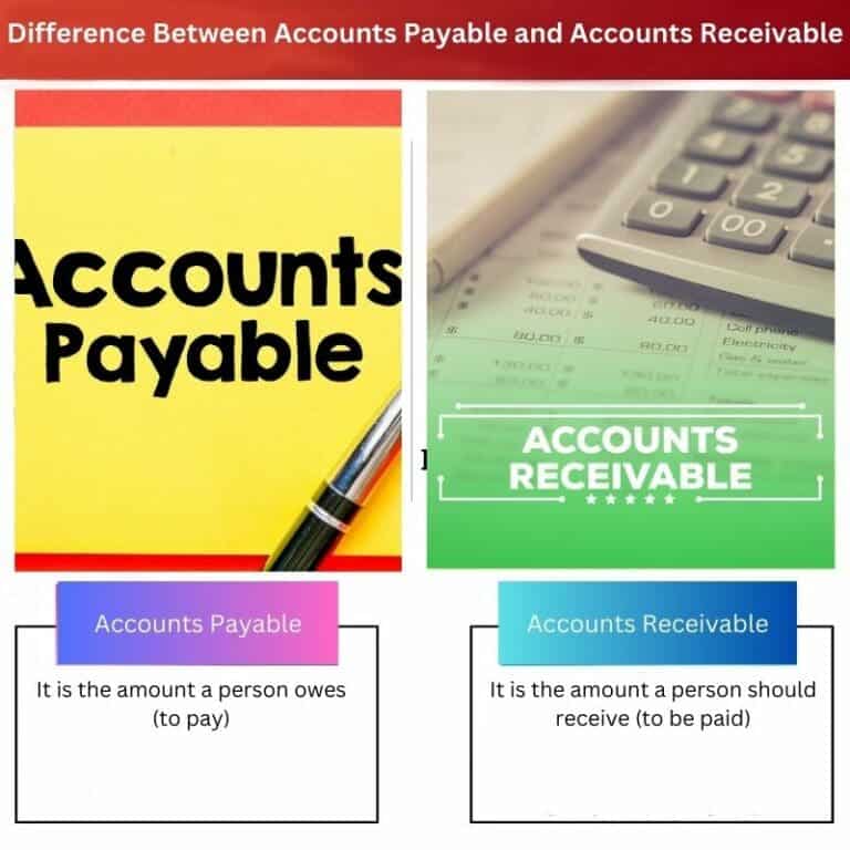 Accounts Payable Vs Accounts Receivable: Difference And Comparison