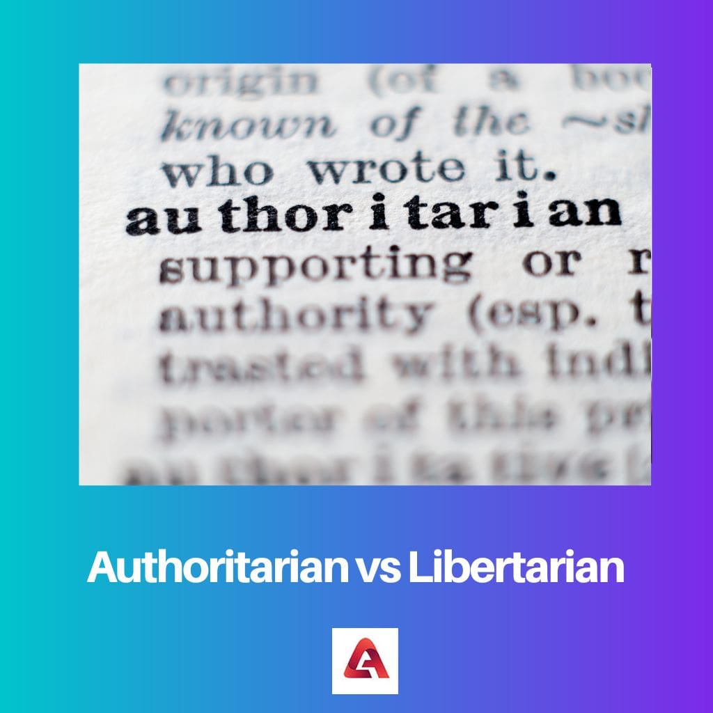 Autoritaire vs libertaire