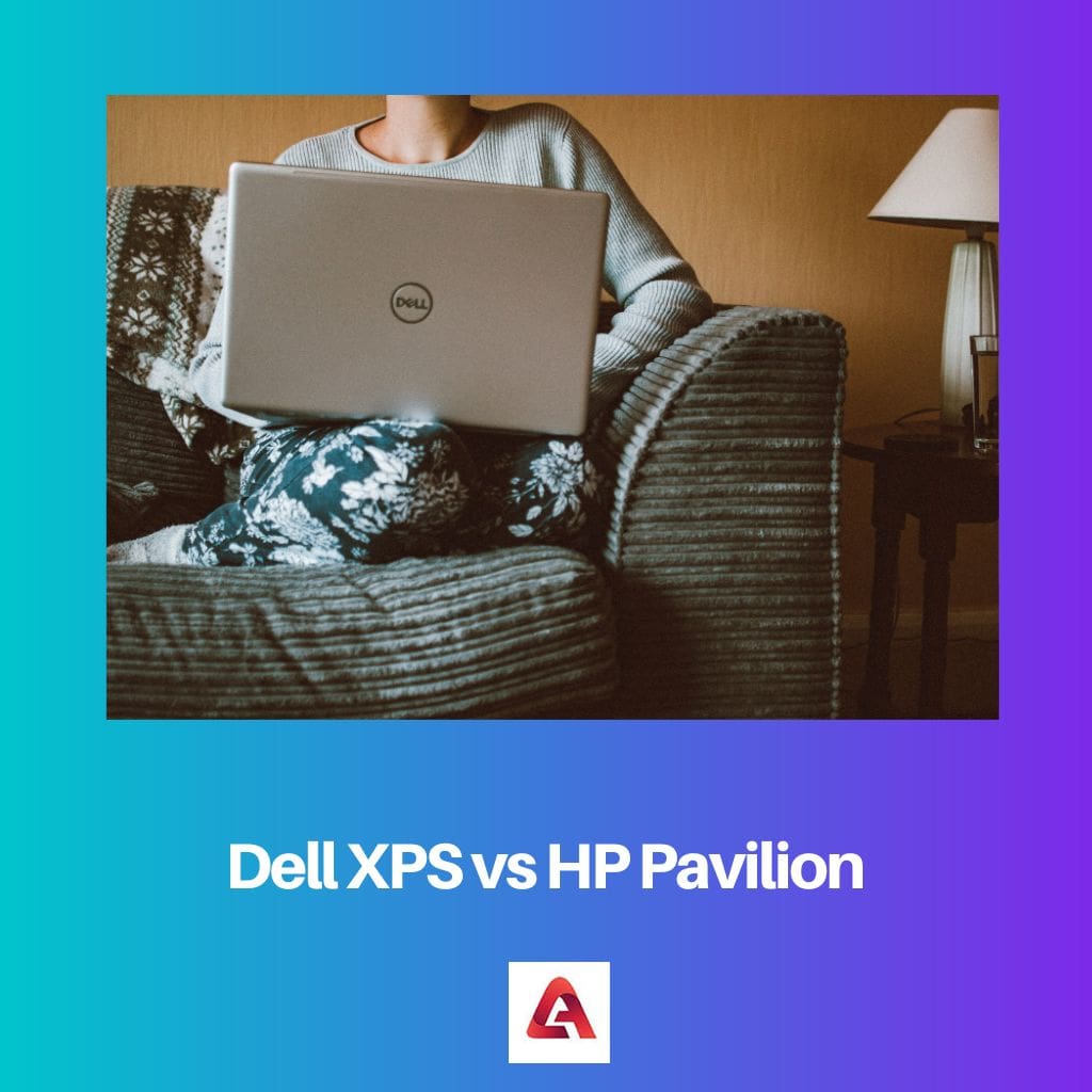 Dell XPS versus HP Pavilion
