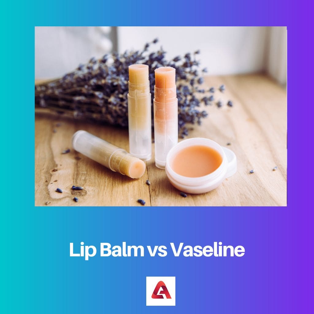 Lip Balm vs Vaseline