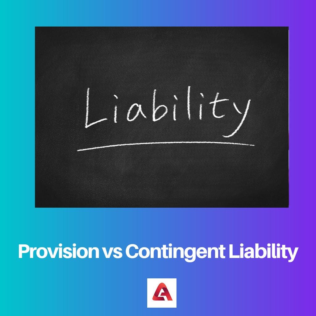 Provision vs Contingent Liability