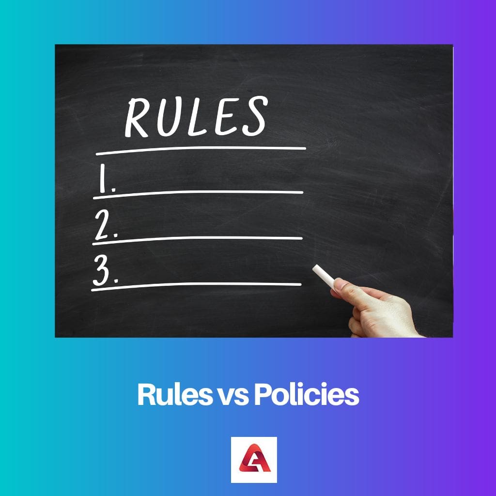Rules vs Policies