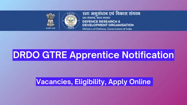 DRDO GTRE Apprentice Notification